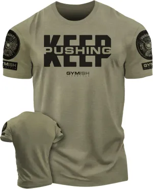 Gymish Lifestyle Keep Pushing Inspirational Gym Shirt to Push Your Self Workout Tshirt