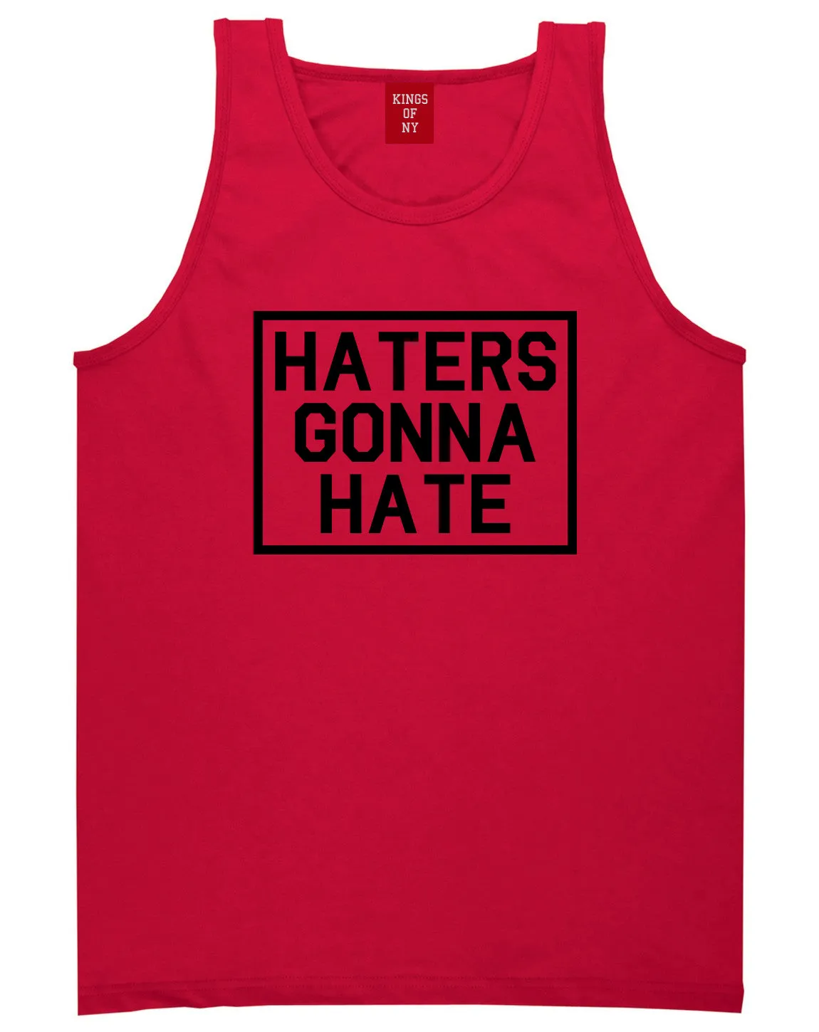 Haters Gonna Hate Mens Tank Top Shirt