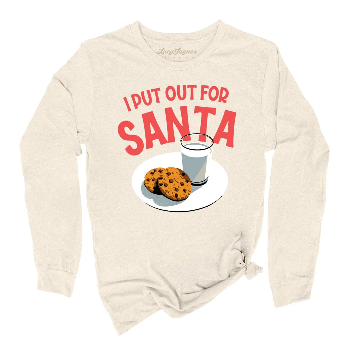 I Put Out For Santa Long Sleeve Tee