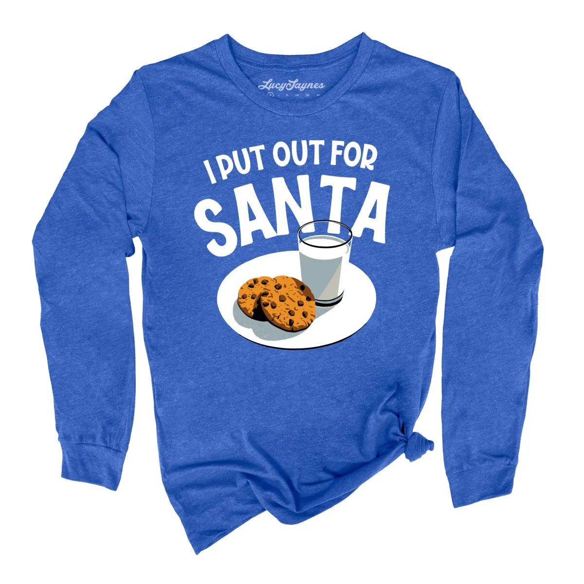 I Put Out For Santa Long Sleeve Tee