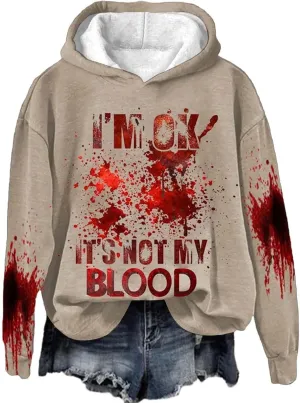 I'M Ok It's Not My Blood Sweatshirt for Women Oversized Halloween Hoodie Graphic Pullover Funny Long Sleeve Tee Top