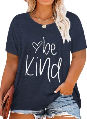 Plus Size Be Kind Shirts Womens Graphic Tees Tshirt Short Sleeve Summer Tunic Tops